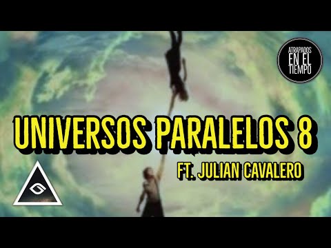 UNIVERSOS PARALELOS 8 FT. JULIAN CAVALERO