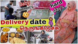 Delivery Date🤰நெருங்கிடுச்சி ~ Baby Movements 👶~ Hard Days of  Pregnancy 😌~ Hospital Vist ~ Due Date
