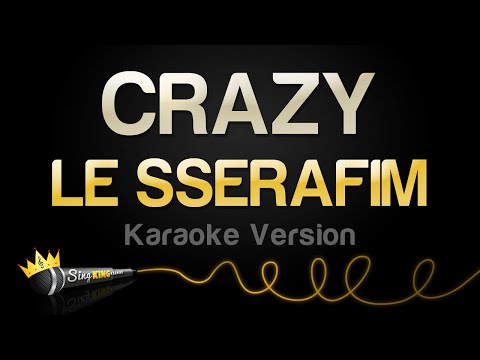 LE SSERAFIM – CRAZY (Karaoke Version)