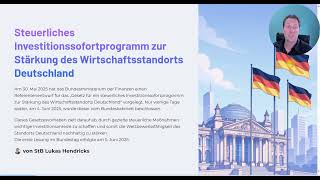 Gesetz für steuerliches Investitionssofortprogramm zur Stärkung des Wirtschaftsstandorts Deutschland