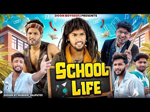 SCHOOL LIFE || DOON BOYS021 || Full Video || #sakina #funnyshorts #fullepisode