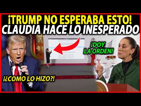 ¡CLAUDIA HACE LO IMPOSIBLE! MÉXICO SERÁ POTENCIA CON ESTO,  TRUMP NO SE LO ESPERÓ ¡NOTICIA URGENTE!