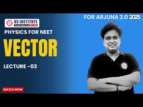 VECTOR L-03  | ARJUNA 2.0 | FOR NEET | BEST NEET COACHING IN KANPUR