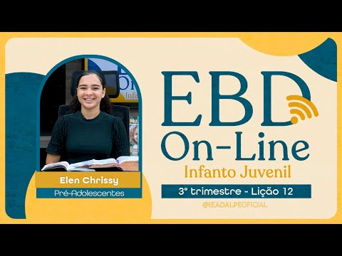 EBD - Lição 12 [Pré Adolescentes] 3º Trimestre de 2024 -A Inportância do Evangelismo - Ieadalpe.