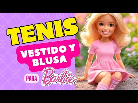 3 Manualidades : TENIS, VESTIDO Y BLUSA para muñecas Barbie 👟👗👕 RECICLANDO!
