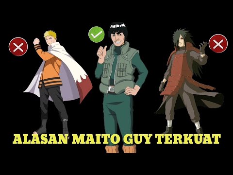BUKTI MAITO GUY SHINOBI TERKUAT DALAM ANIME NARUTO