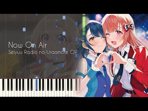 [FULL] Now On Air - Seiyuu Radio no Uraomote OP - Piano Arrangement [Synthesia]