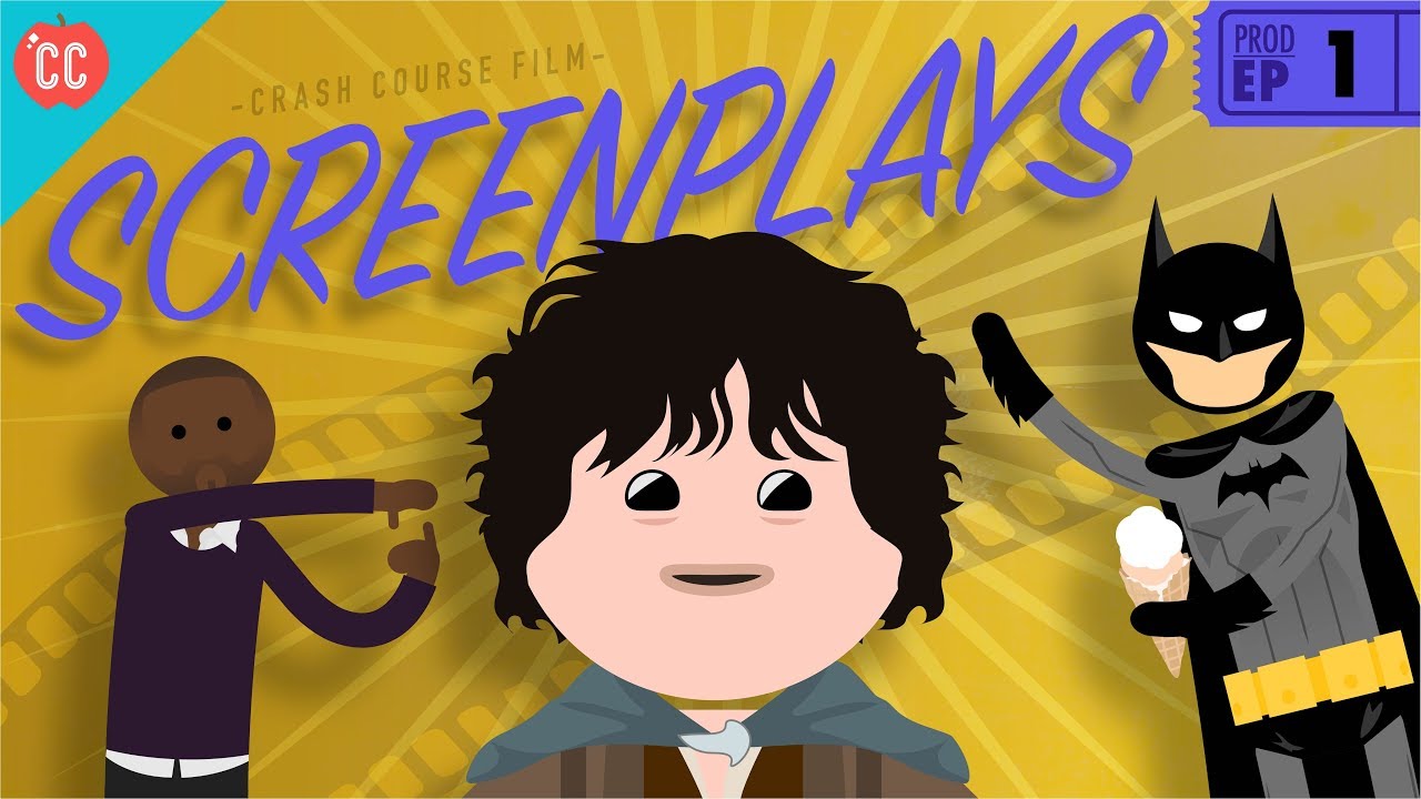 Screenplays: Crash Course Film Production #1
