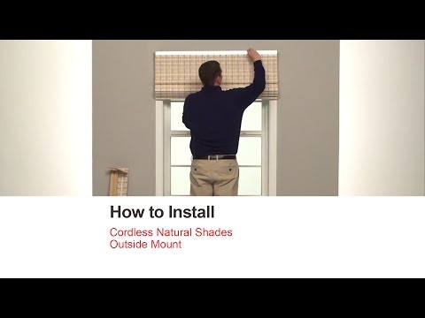 How to Install Cordless Natural Shades - Outside Mount