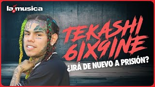 Tekashi 6ix9ine en problemas 🚩 A punto de volver a prisión