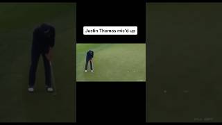 Justin Thomas on the green Mic up!!!!! #shorts #golf #pga