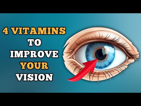 4 Vitamins That Will Improve Your Eyesight And Stay Healthy