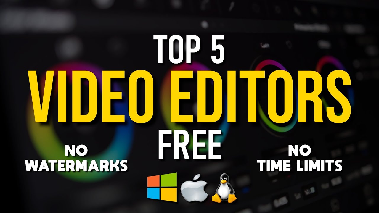 Top 5 Best FREE VIDEO EDITING Software (2019)