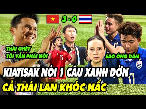 Đại Chiến Việt Nam vs Thái Lan, HLV Kiatisak Nói 1 Câu Xanh Rờn Khiến Cả Thái Lan Chấn Động