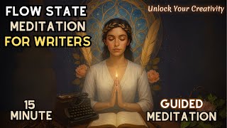 15-Minute Flow State Meditation for Writers | Unlock Creativity & Overcome Writer’s Block