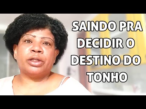 Estou saindo pra decidir o destino do Tonho 🥺