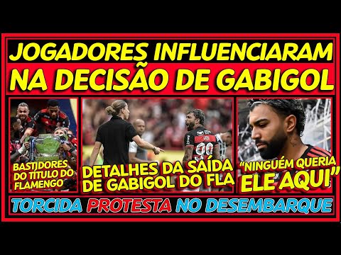 BASTIDORES DO TÍTULO DO FLAMENGO | PROTESTOS CONTRA BRAZ | JOGADORES INFLUENCIARAM SAÍDA DE GABIGOL