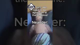 THE RAYS ARE DOING NOTHING BRUH #tampabayrays #raysup #mlbtradedeadline #erikneander #fyp #mlbshorts