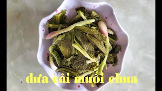Dưa cải muối chua - Cách muối dưa cải chua - Mẹo nhỏ giúp dưa cải vàng giòn không bị váng đục nước