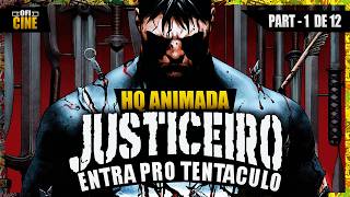 (HQ ANIMADA) JUSTICEIRO Entra para o Tentáculo Part  - 1 de 12 #justiceiro #marvel #marvelcomics