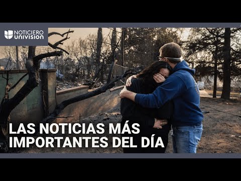 Hispanos lo pierden todo por incendios en California: las noticias más importantes en cinco minutos