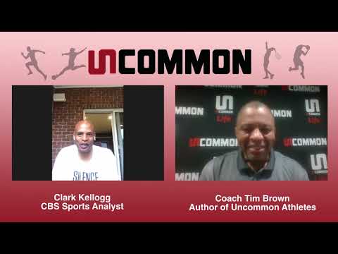Chapter 6 Uncommon Athletes, Clark Kellogg CBS Sports...