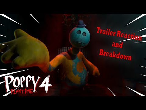 POPPY PLAYTIME CHAPTER 4 GAMEPLAY TRAILER (Reaction and Breakdown)