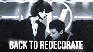 back to redecorate | tøp x sombr mashup