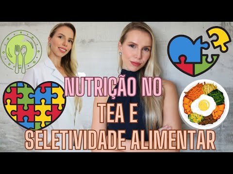 NUTRIÇÃO NO TEA SELETIVIDADE ALIMENTAR -   Bruna Harmel