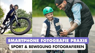 Sport & Bewegung fotografieren mit Iphone/Samsung 📸 Smartphone Fotografie Kurs 16 | Jaworskyj