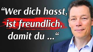 Wer DAS tut, hasst dich (aber macht auf nett!)