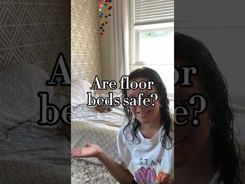 Are floor beds safe?