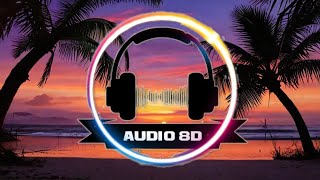 Sunset of Summer - Pop, Melodic, Funny - (8D Audio) | Wear your headphones 🆘