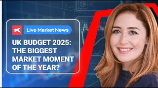 UK Budget 2025: The Biggest Market Moment of The Year | LIVE with XTB