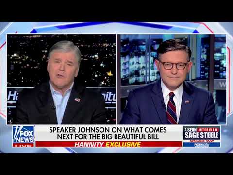 Speaker Johnson Discusses Final Passage of the One Big Beautiful Bill on Hannity