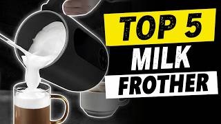 Best Milk Frother Machines to Buy in 2026 | Tested Top Picks