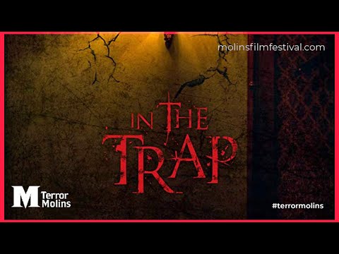 In the trap, trailer terrorMolins 2019