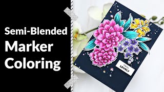 Semi-Blended Alcohol Marker Coloring