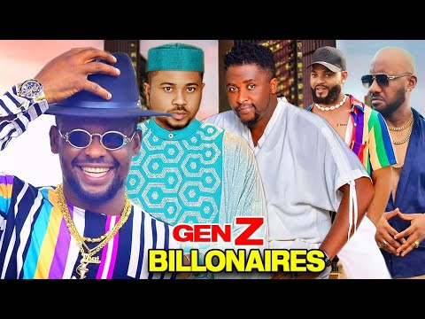 Gen Z Billionaires (Complete Season)- Zubby Michael & Onny Michael 2025 Latest Nigerian Movie