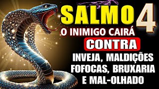 ⭐SALMO 4: para EXPULSAR INIMIGOS, PRAGAS, MENTIRAS, TODO O MAL E CONQUISTAR PROSPERIDADE!