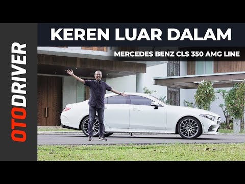 Mercedes Benz CLS 350 AMG Line 2019 Review Indonesia | OtoDriver