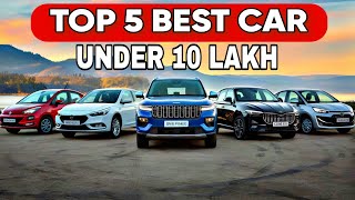 Best Cars Under 10 Lakh 2025🔥