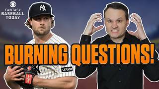 5 BURNING QUESTIONS! What's Wrong With Gerrit Cole? | Fantasy Baseball Advice