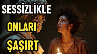 Onları sessizlikle vurana kadar sizi görmezden gelmenin çok eğlenceli olduğunu düşünürler. Stoacılık
