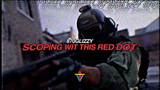 870glizzy - Scoping wit this red dot (Prod. Vince.m10)