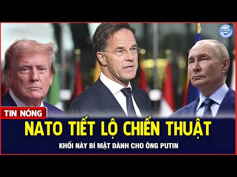 Bản Tin Sáng 5/2: Tổng Thư Ký NATO Tiết Lộ Chiến Thuật Bí Mật Dành Cho Putin | Chuyển Động 360