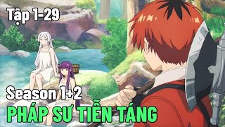 [Review Anime] Tập 1-29 | Frieren : Pháp Sư Tiễn Táng Season 1+2