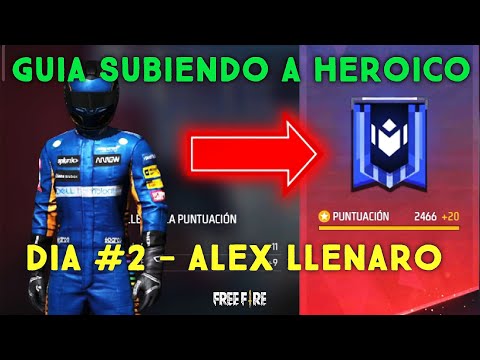 GUIA SUBIENDO A HEROICO DIA 2 - Free Fire