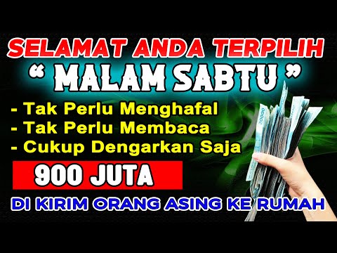 SELAMAT ANDA TERPILIH MALAM INI, BERSIAPLAH TERIMA UANG BANYAK MALAM INI JUGA - Doa pembuka rezeki