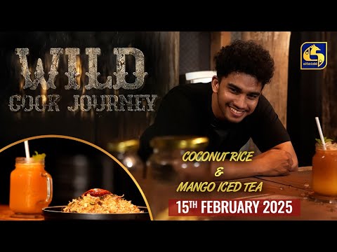 Wild Cook Journey | EPISODE 09 | 15th February 2025